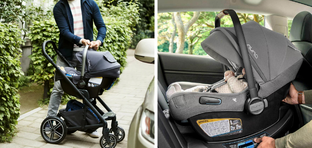 How to Attach Nuna Car Seat to Tavo Stroller 9 Easy Steps