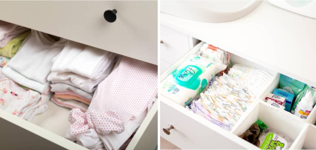 How to Organize Baby Drawers 10 Effective Methods (2024)
