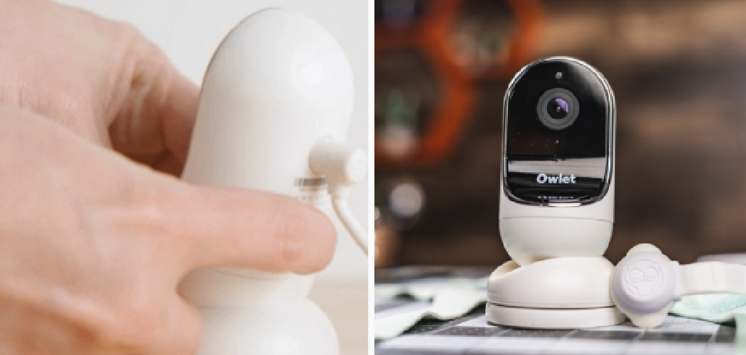 How to Put Owlet Cam in Pairing Mode 5 Easy Steps (2024)