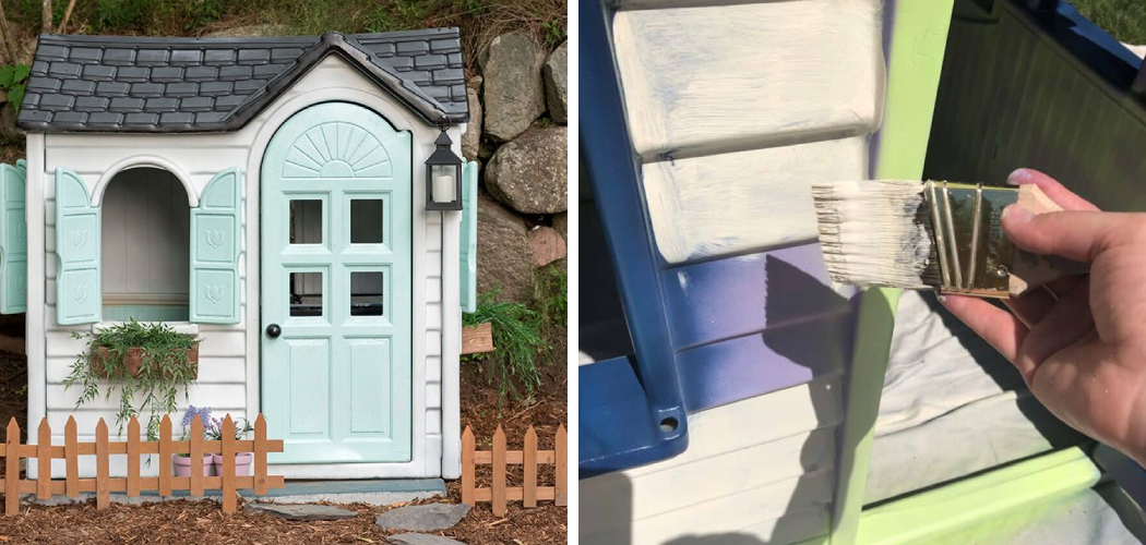 How to Paint Plastic Playhouse 6 Easy Guidelines (2024)